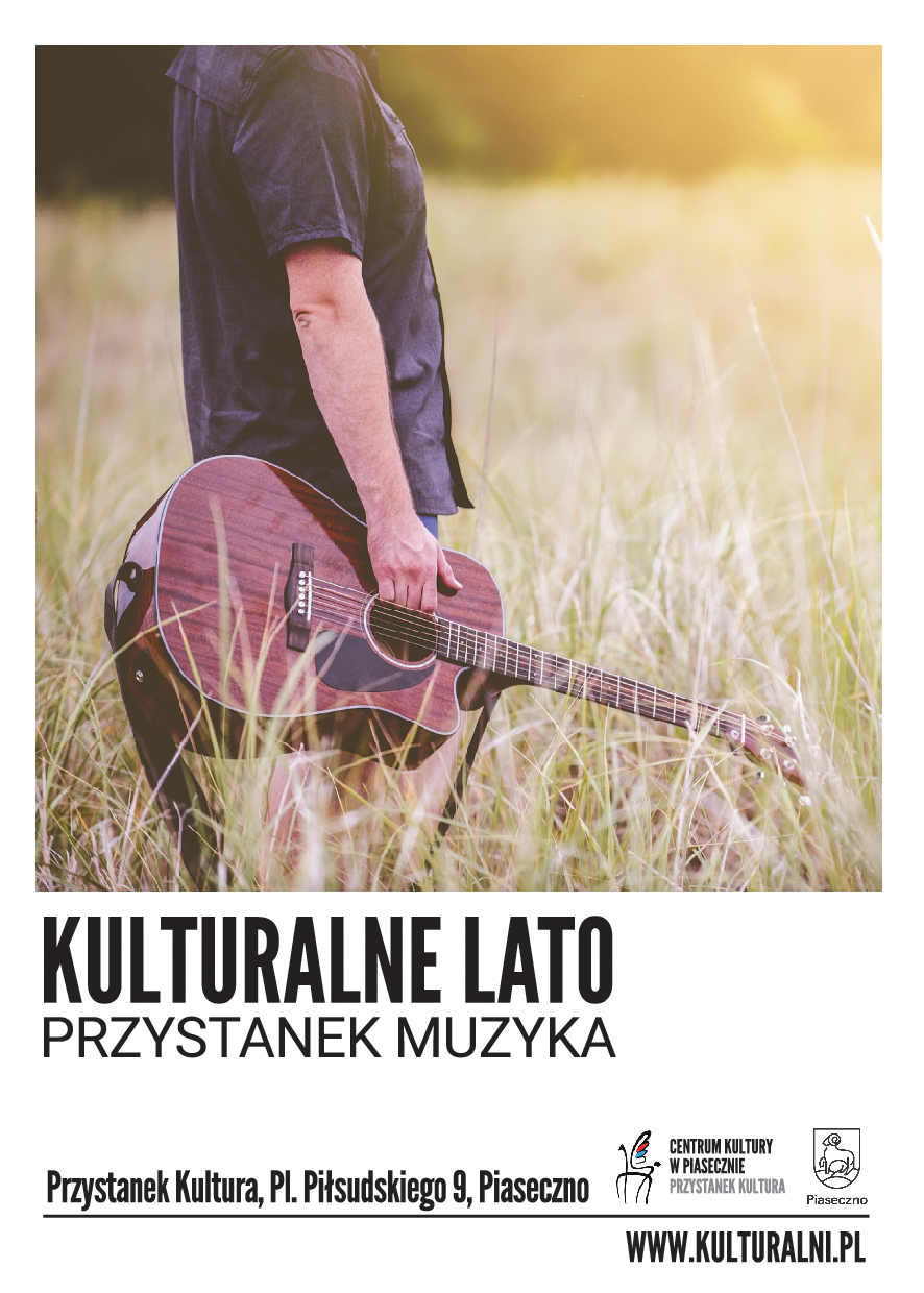 Kulturalne Lato Przystanek Muzyka Centrum Kultury W Piasecznie 2155