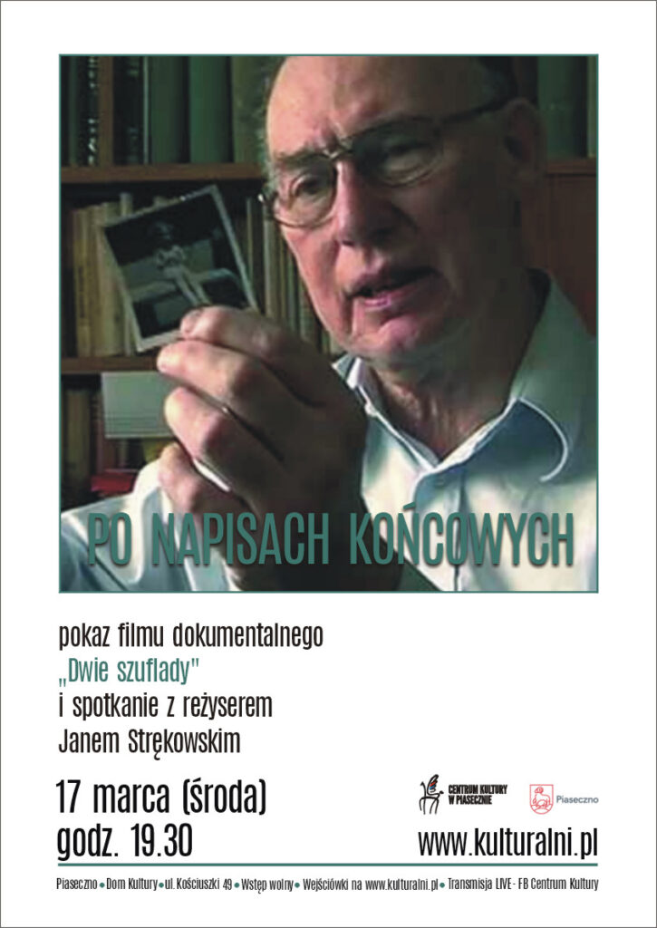 Plakat wydarzenia PO NAPISACH KOŃCOWYCH pokaz filmu dokumentalnego "Dwie szuflady" i spotkanie z reżyserem Janem Strękowskim