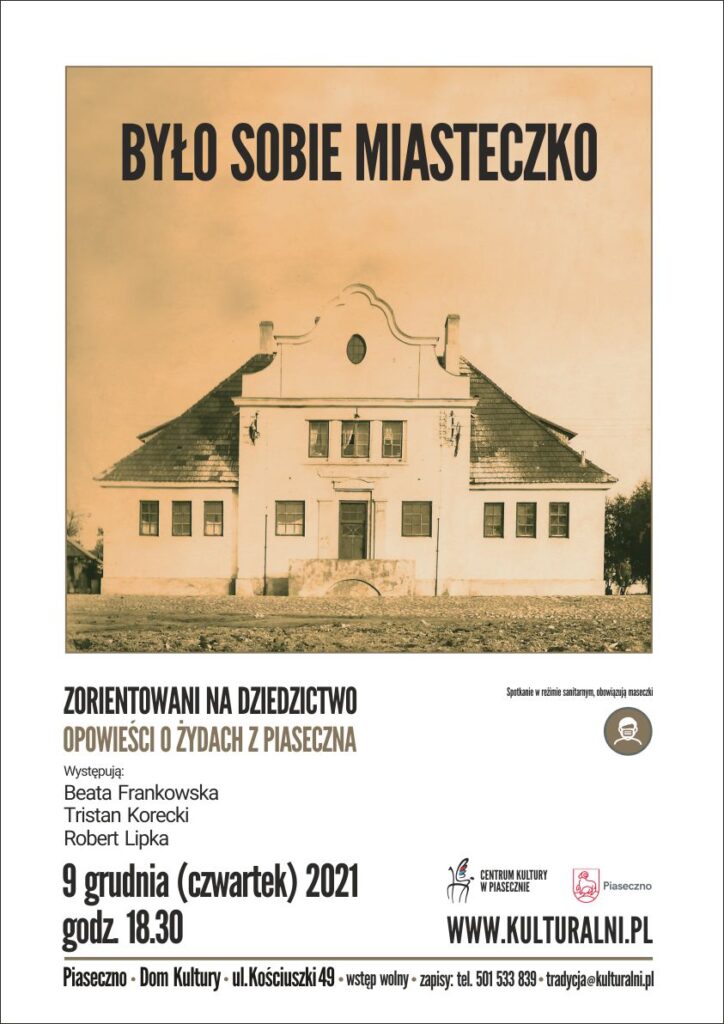 Plakat wydarzenia Zorientowani na dziedzictwo. Było sobie miasteczko. Opowieści o żydach z Piaseczna. 