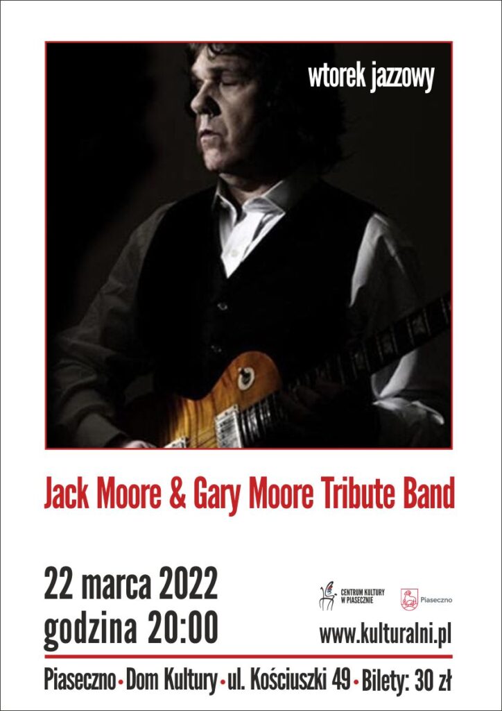 Plakat wydarzenia Wtorek Jazzowy. Jack Moore & Gary Moore Tribute Band