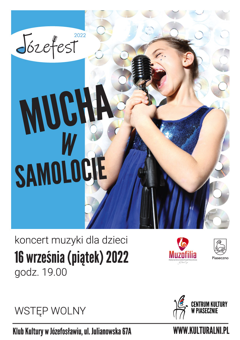 JÓZEFEST 2022. MUCHA W SAMOLOCIE - koncert muzyki dla dzieci - Centrum